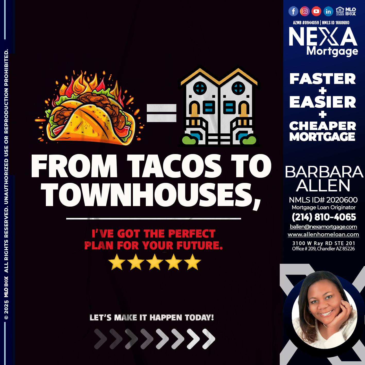from tacos to - Barbara Allen -Mortgage Consultant