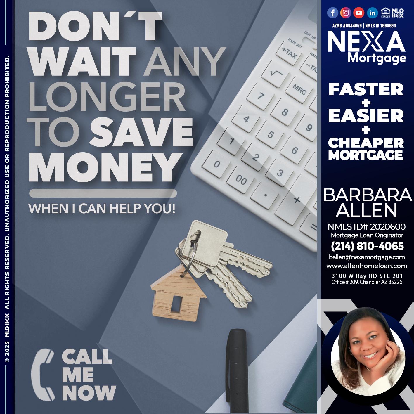 DONT WAIT - Barbara Allen -Mortgage Consultant