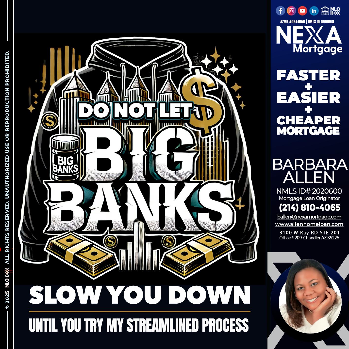 BIG BANKS - Barbara Allen -Mortgage Consultant
