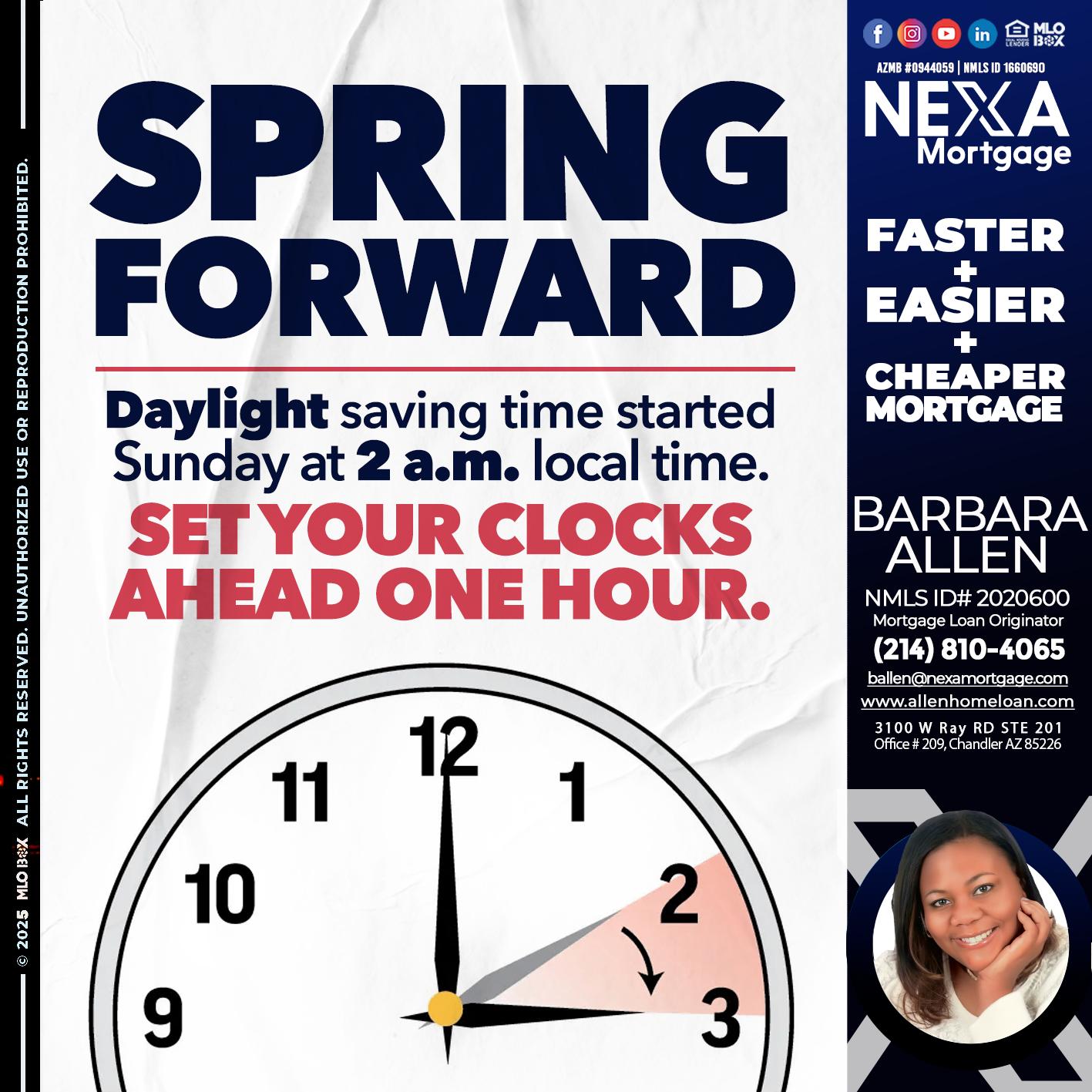 SPRING FORWARD - Barbara Allen -Mortgage Consultant
