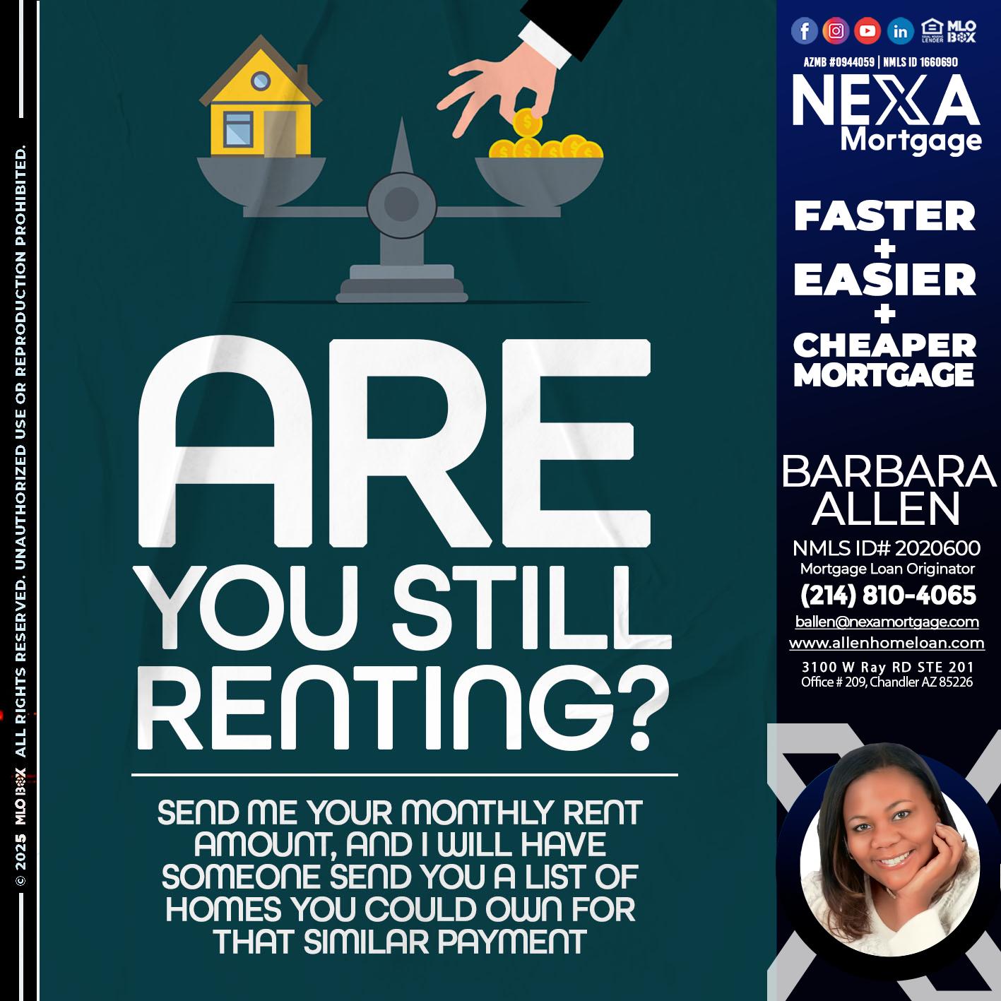 ARE YOU STILL RENTING? - Barbara Allen -Mortgage Consultant
