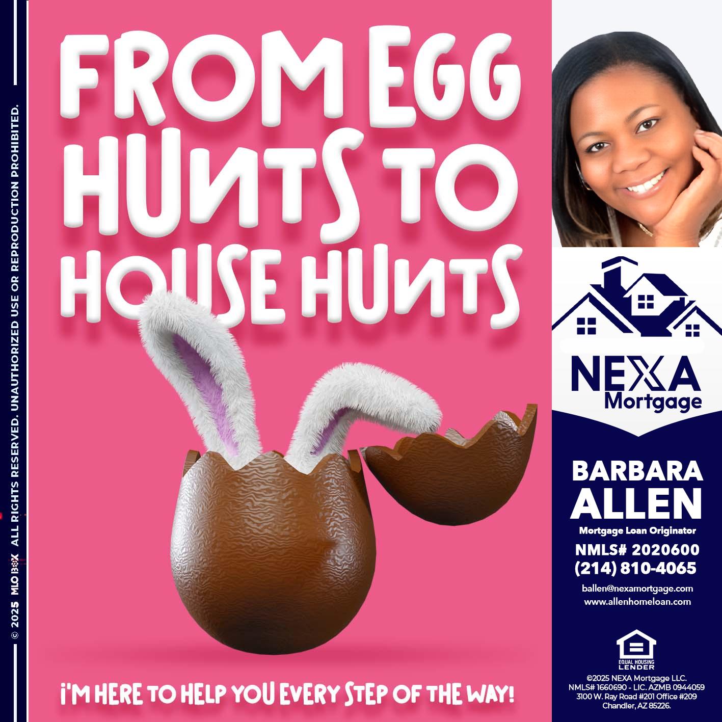 FROM EGG HUNTS - Barbara Allen -Mortgage Consultant