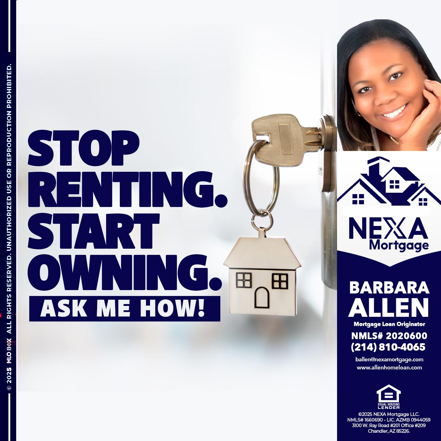 STOP RENTING - Barbara Allen -Mortgage Consultant