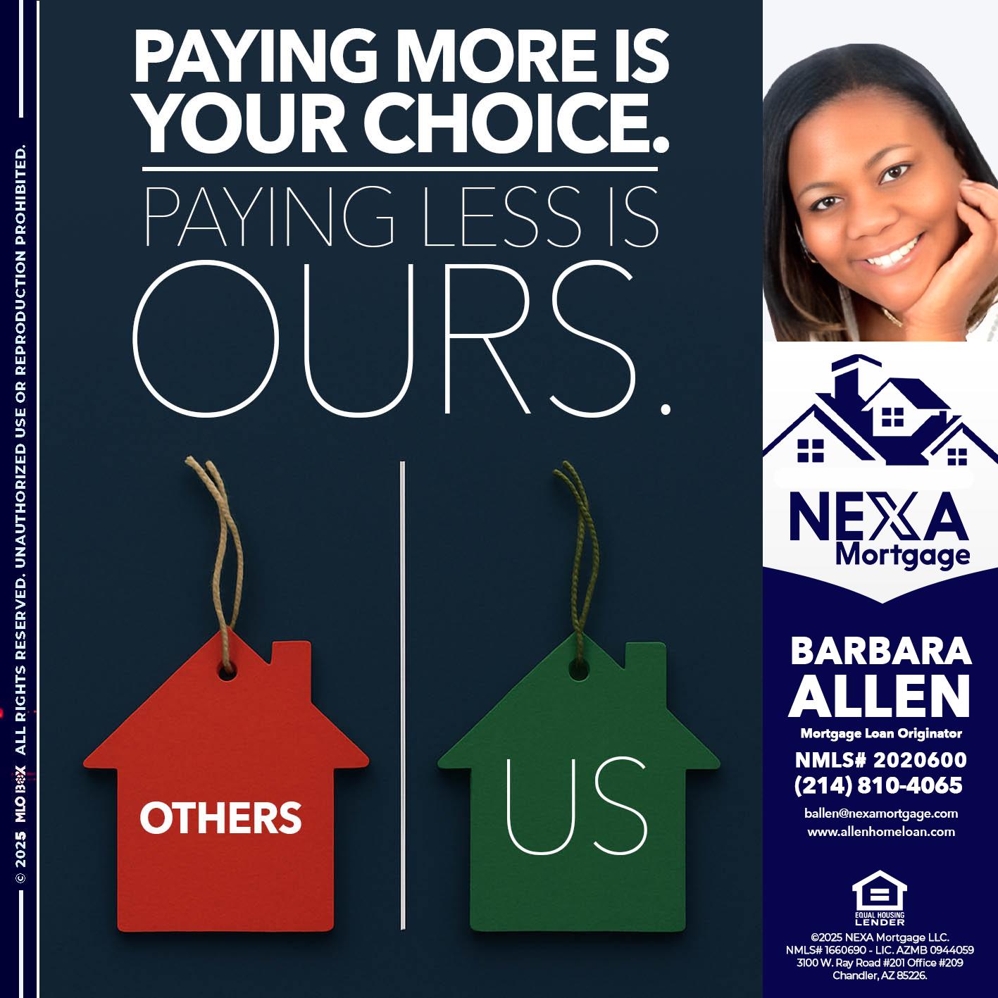 PAYING MORE IS - Barbara Allen -Mortgage Consultant