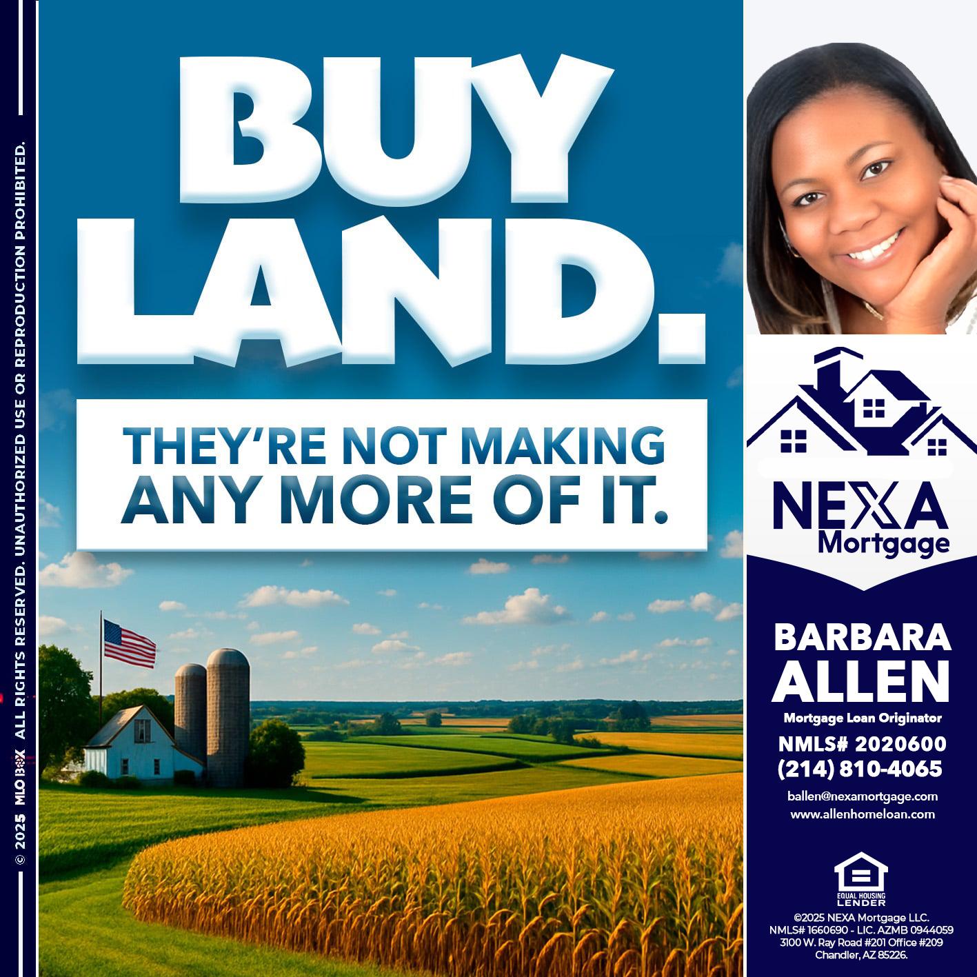 BUY LAND - Barbara Allen -Mortgage Consultant