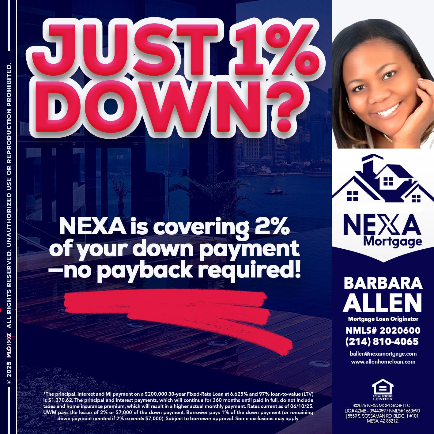 JUST 1% DOWN - Barbara Allen -Mortgage Consultant