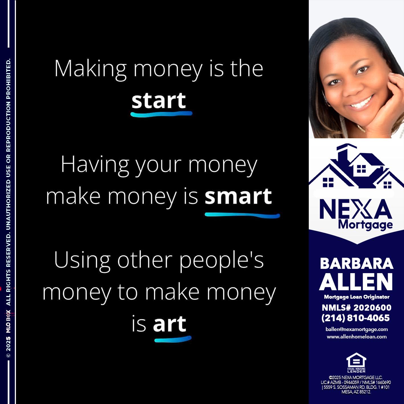 MAKING MONEY IS - Barbara Allen -Mortgage Consultant