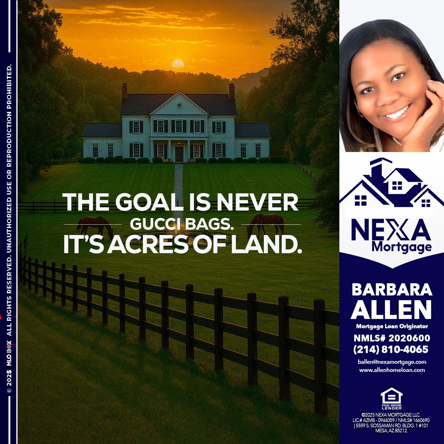 THE GOAL IS NEVER - Barbara Allen -Mortgage Consultant