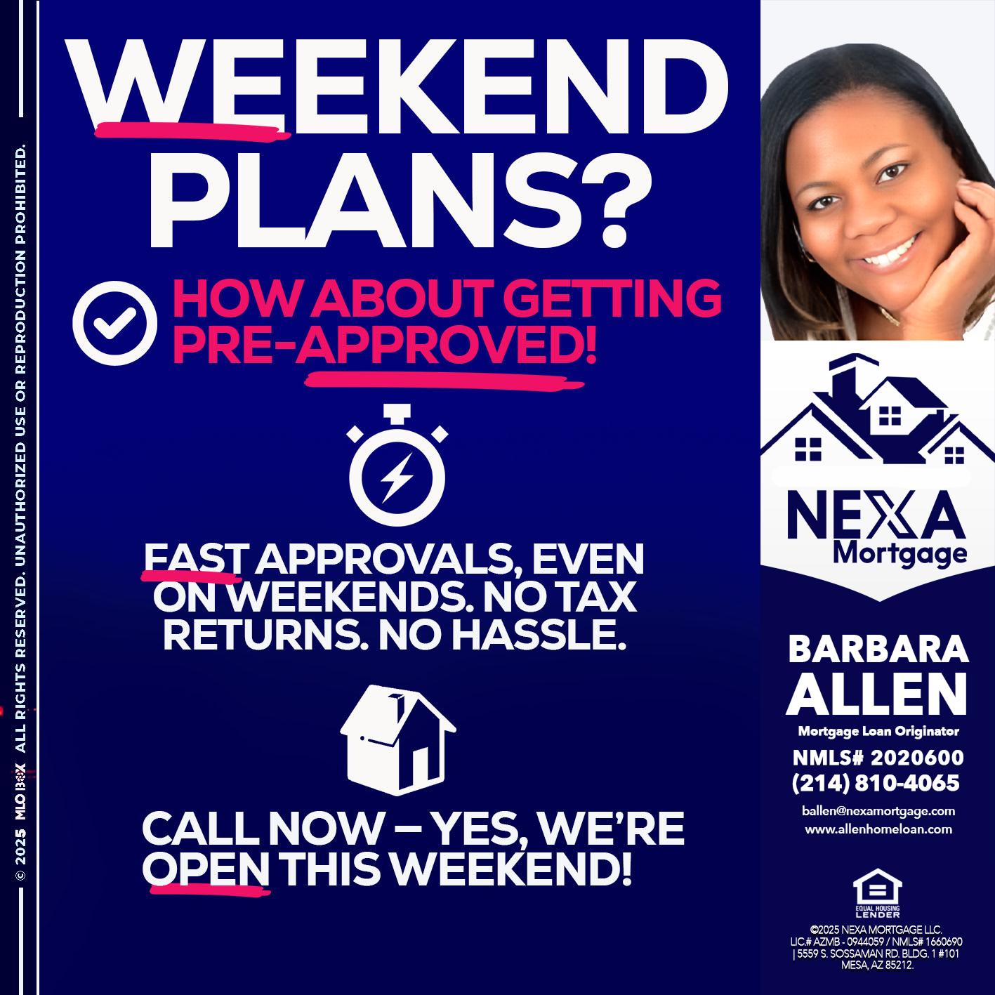 WEEKEND PLANS? - Barbara Allen -Mortgage Consultant