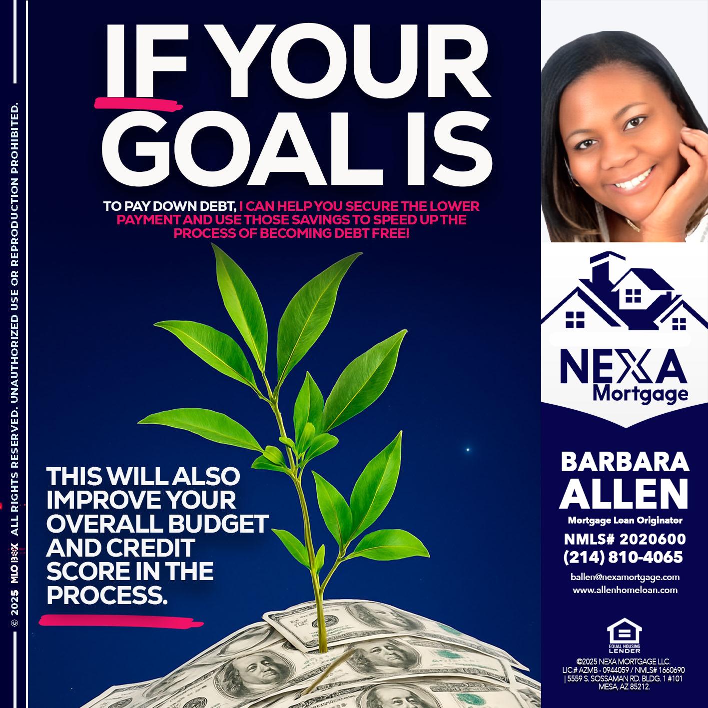 if your goal is - Barbara Allen -Mortgage Consultant