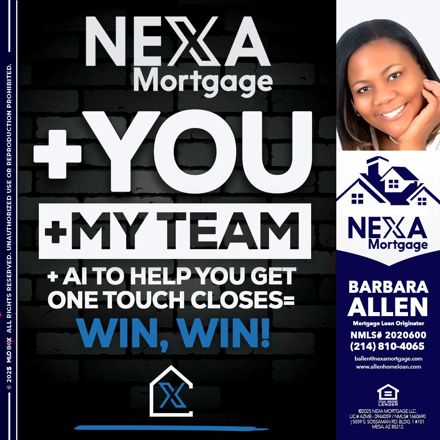 NEXA + YOU + MY TEAM - Barbara Allen -Mortgage Consultant