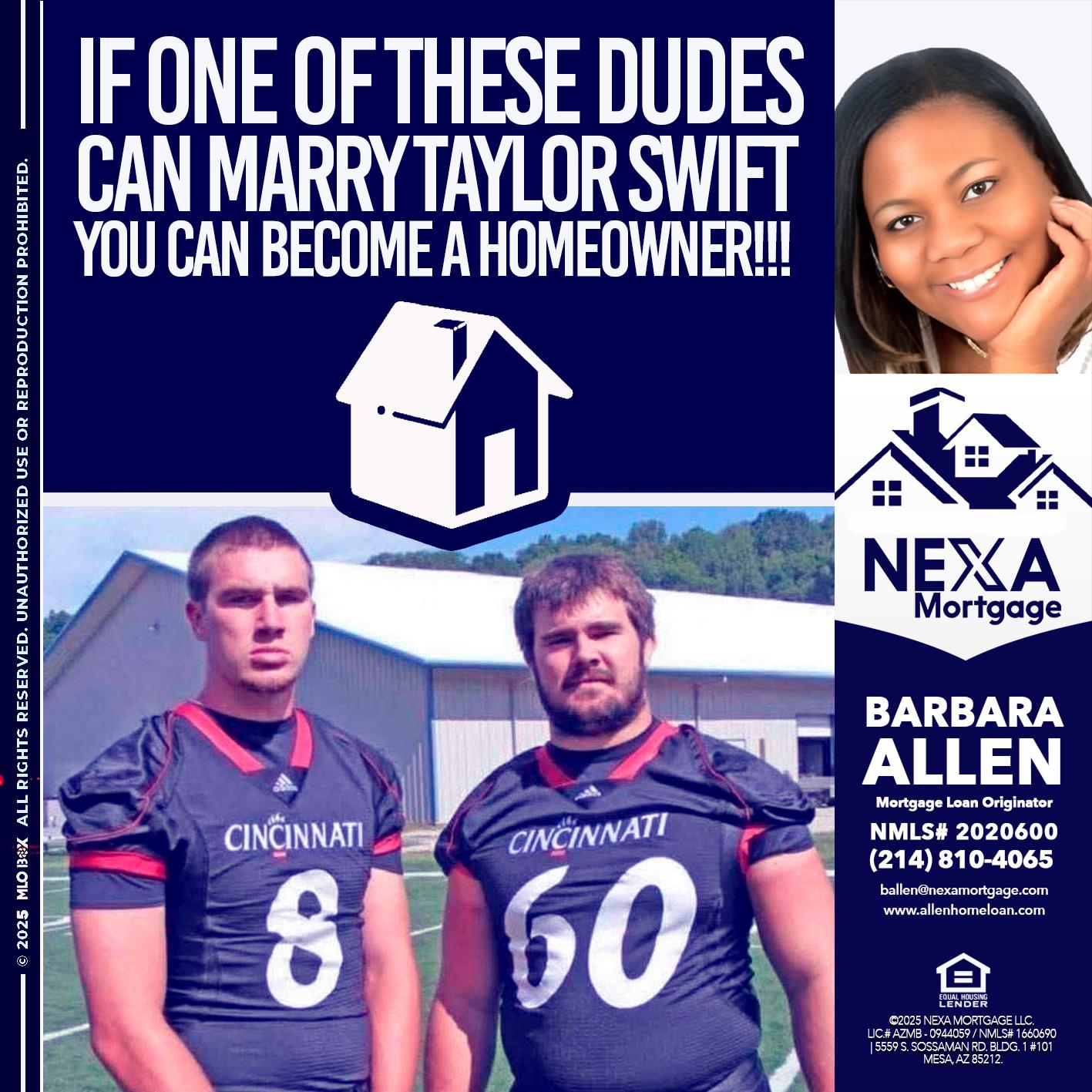 IF ONE OF THESE DUDES - Barbara Allen -Mortgage Consultant