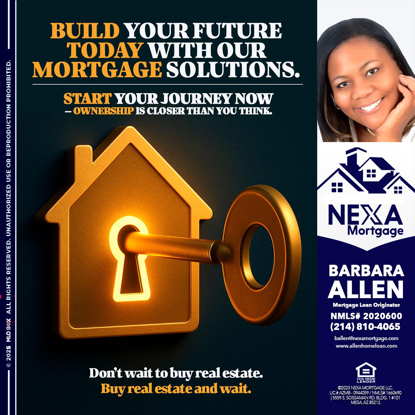 BUILD YOUR FUTURE - Barbara Allen -Mortgage Consultant