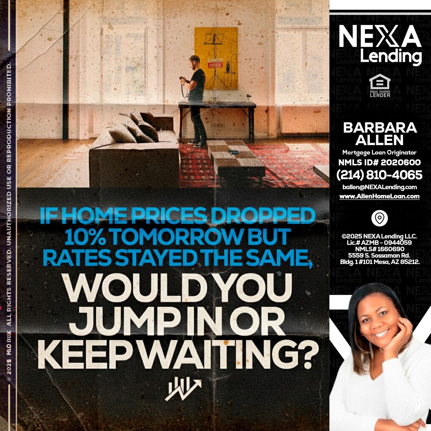 IF HOME PRICES - Barbara Allen -Mortgage Consultant