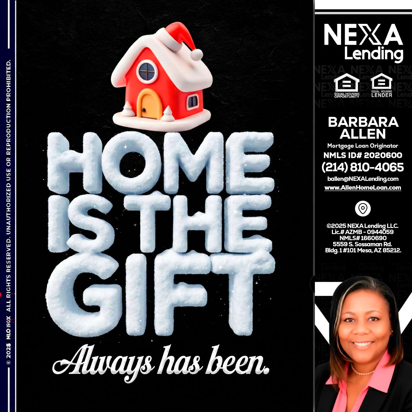 home is the gift - Barbara Allen -Mortgage Consultant
