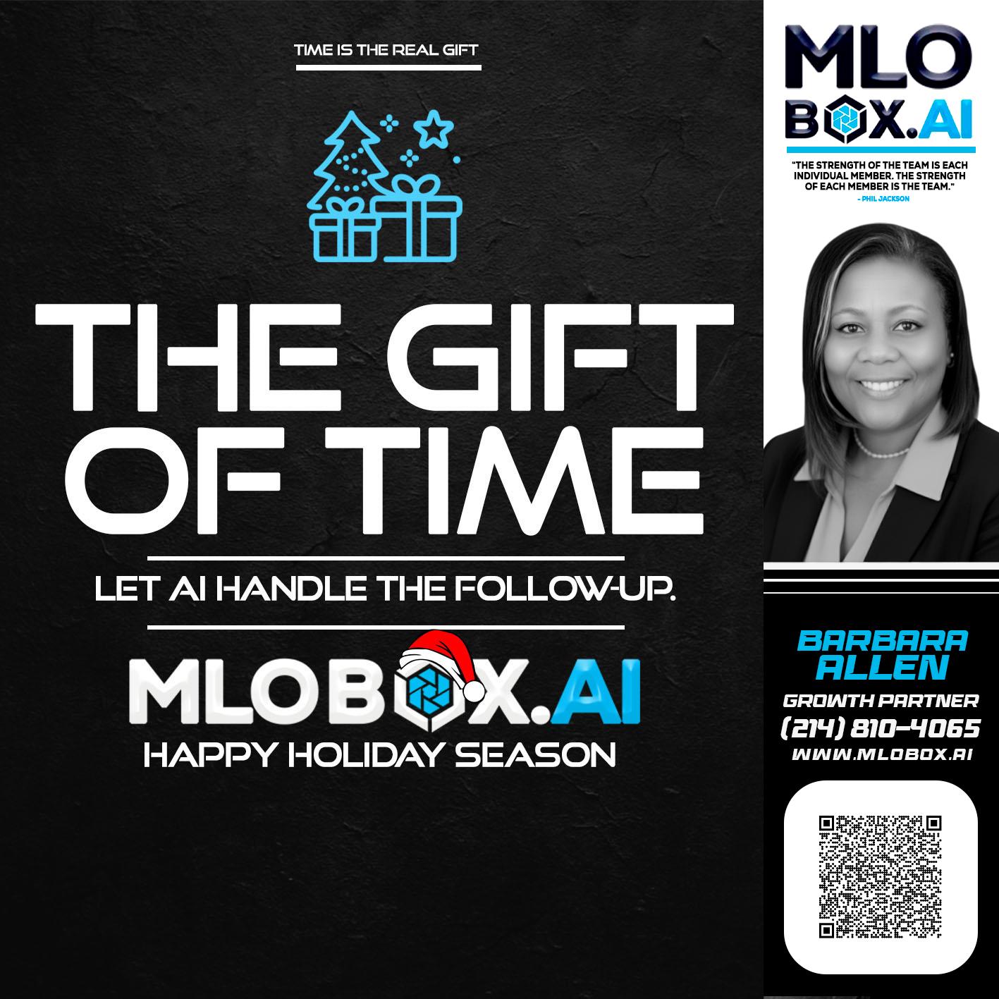 THE GIFT OF TIME - Barbara Allen -Mortgage Consultant