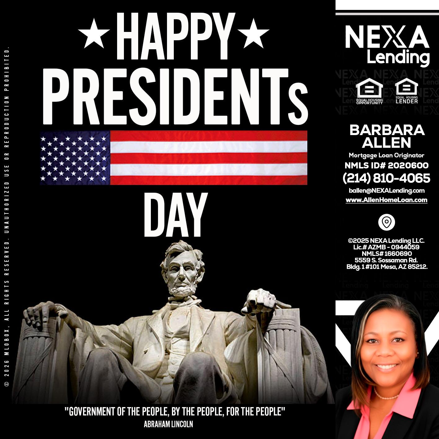 happy presidents day - Barbara Allen -Mortgage Consultant