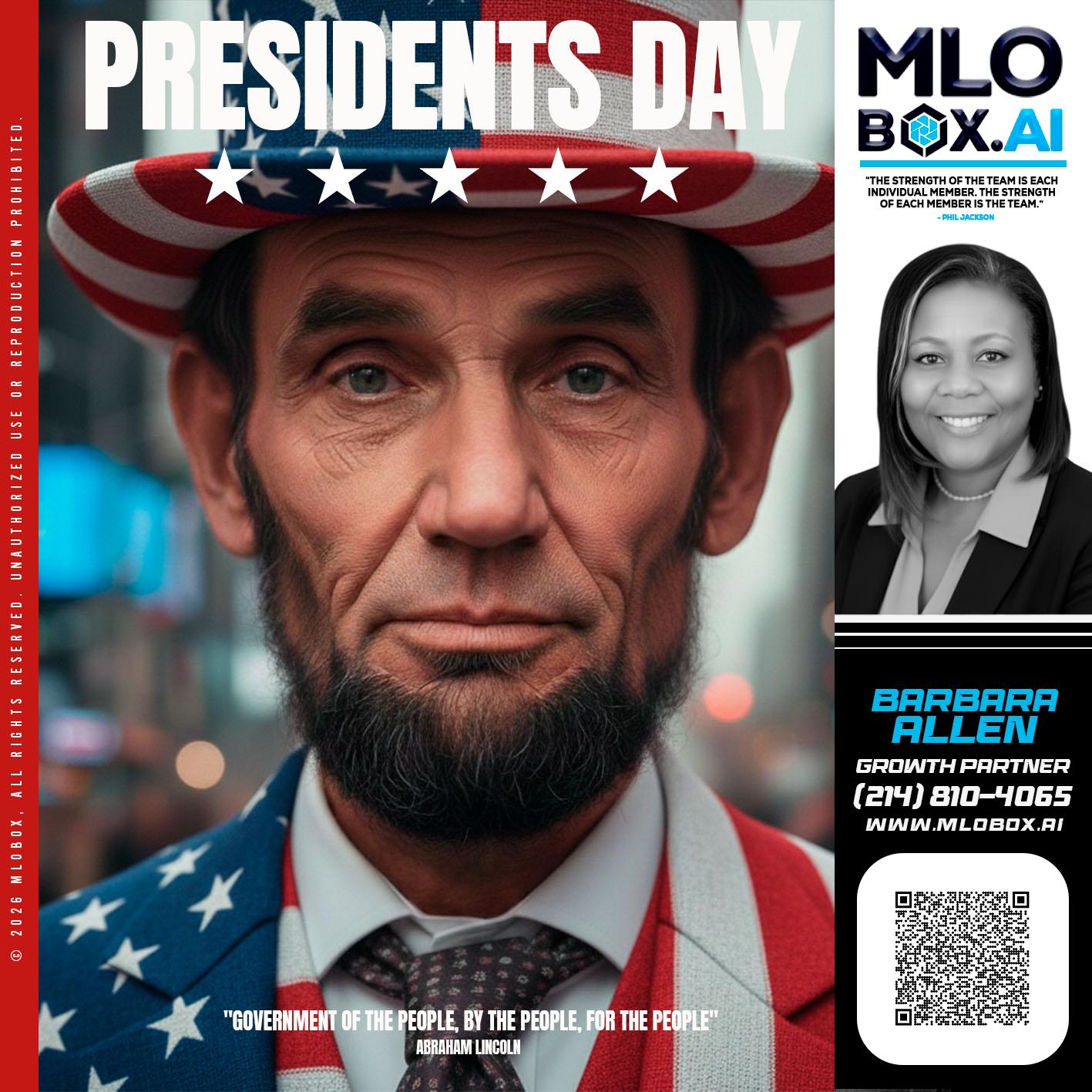 PRESIDENTS DAY - Barbara Allen -Mortgage Consultant