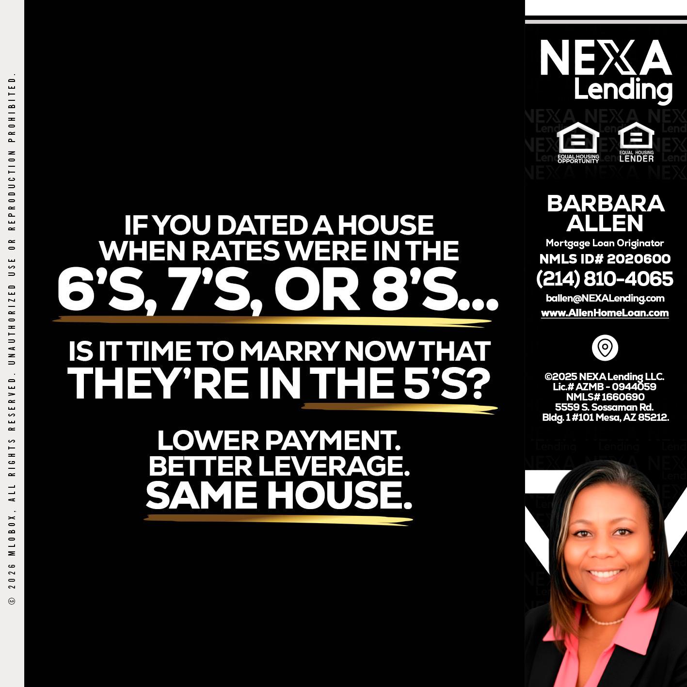 if you dated a house - Barbara Allen -Mortgage Consultant