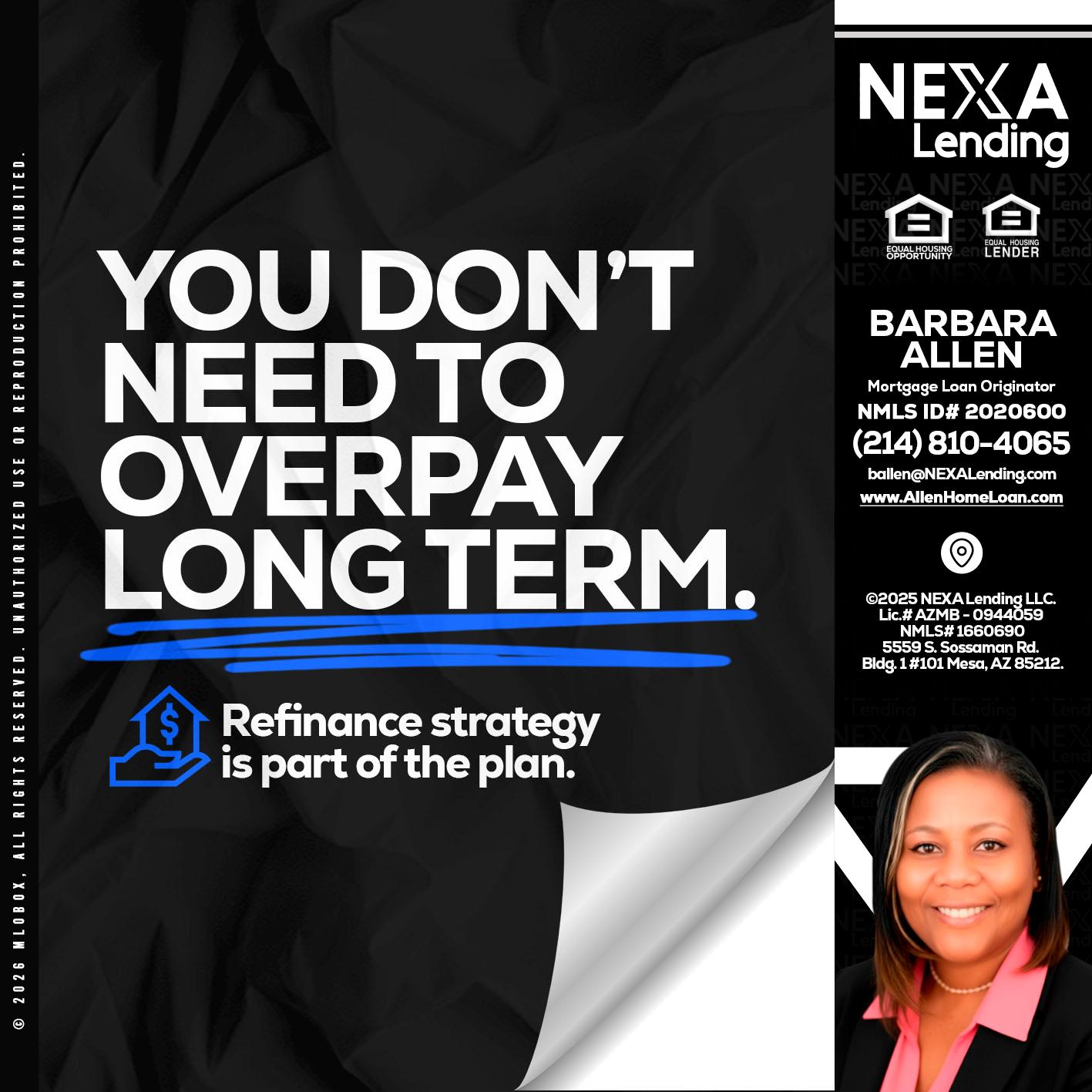 you don't need - Barbara Allen -Mortgage Consultant