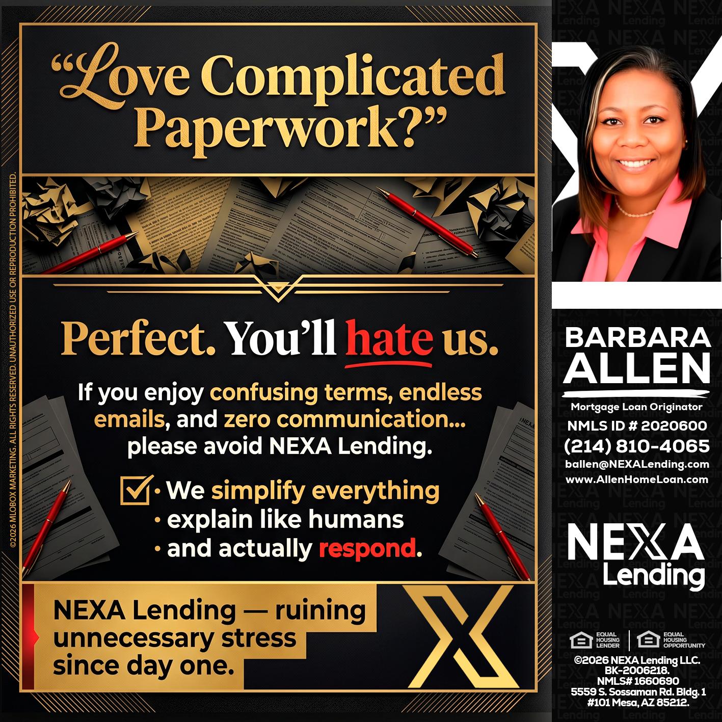YOU WILL HATE US! - Barbara Allen -Mortgage Consultant