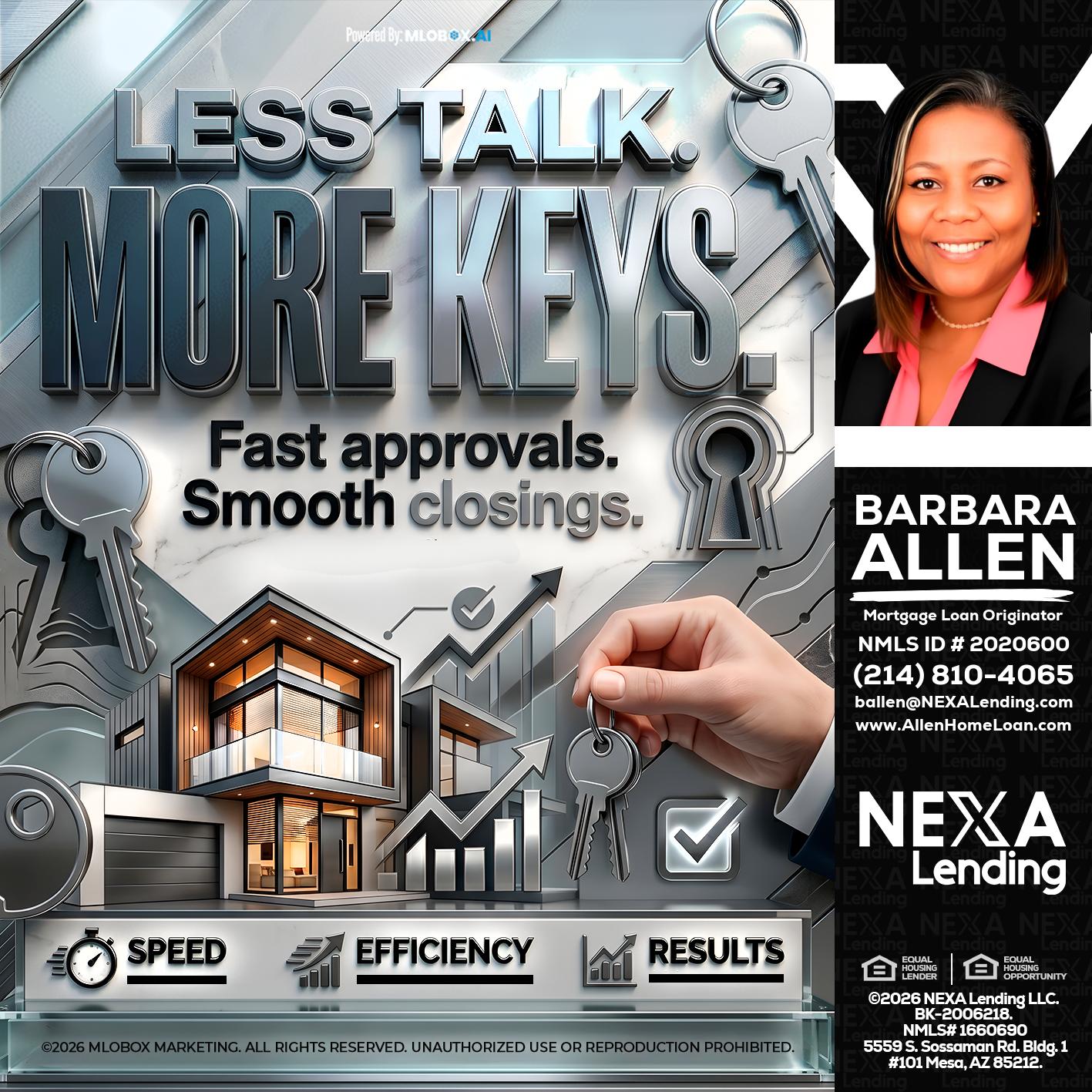 LESS TALK, MORE KEYS! - Barbara Allen -Mortgage Consultant