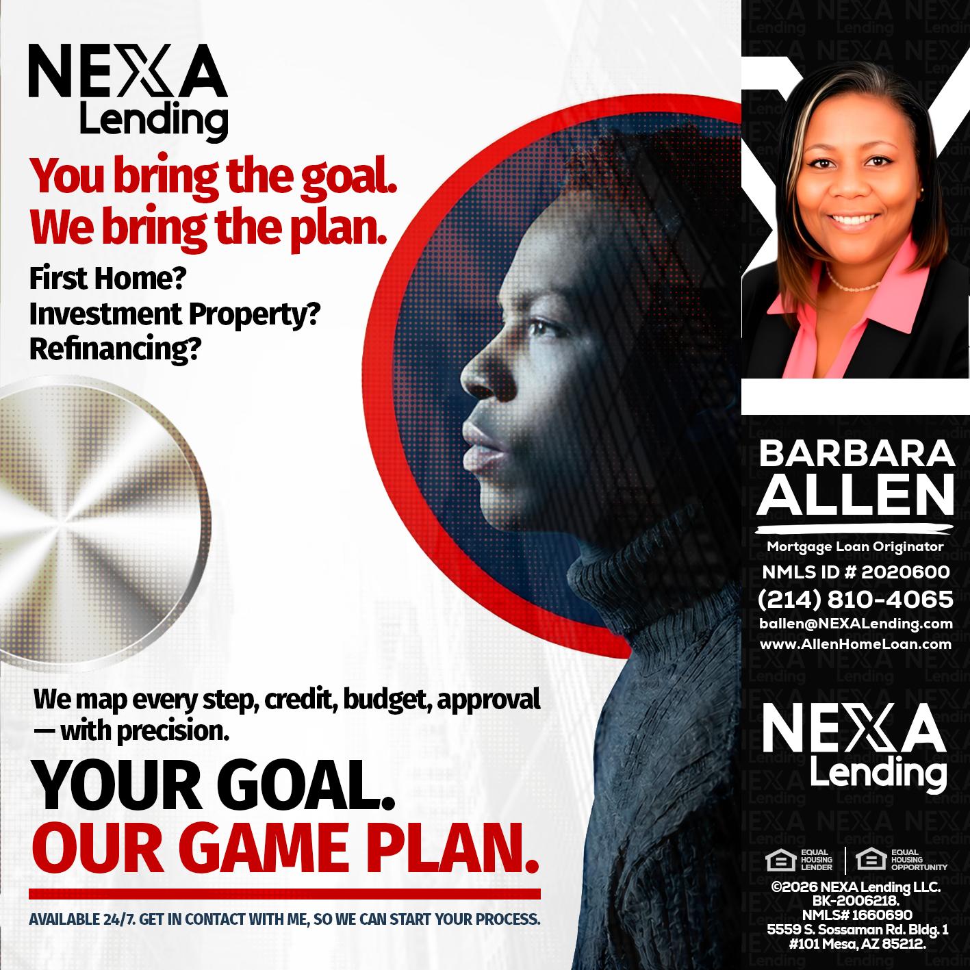 YOUR GOAL. OUR GAME PLAN. - Barbara Allen -Mortgage Consultant