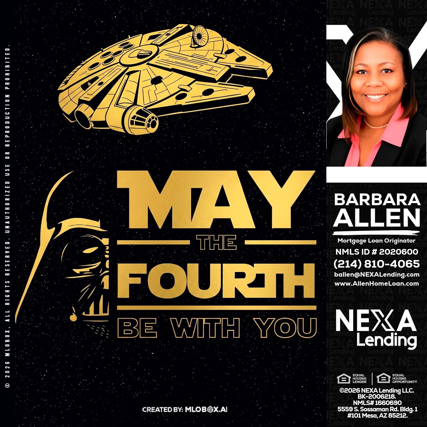 MAY THE FOURTH - Barbara Allen -Mortgage Consultant