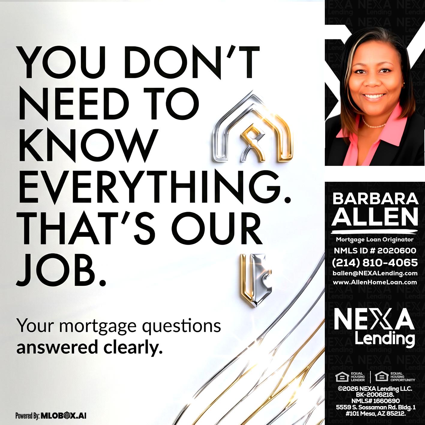 THAT IS OUR JOB - Barbara Allen -Mortgage Consultant