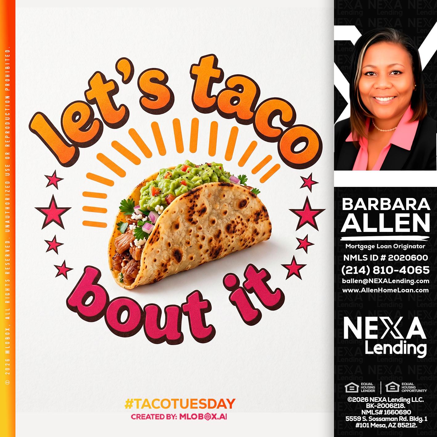 lets taco bout it - Barbara Allen -Mortgage Consultant