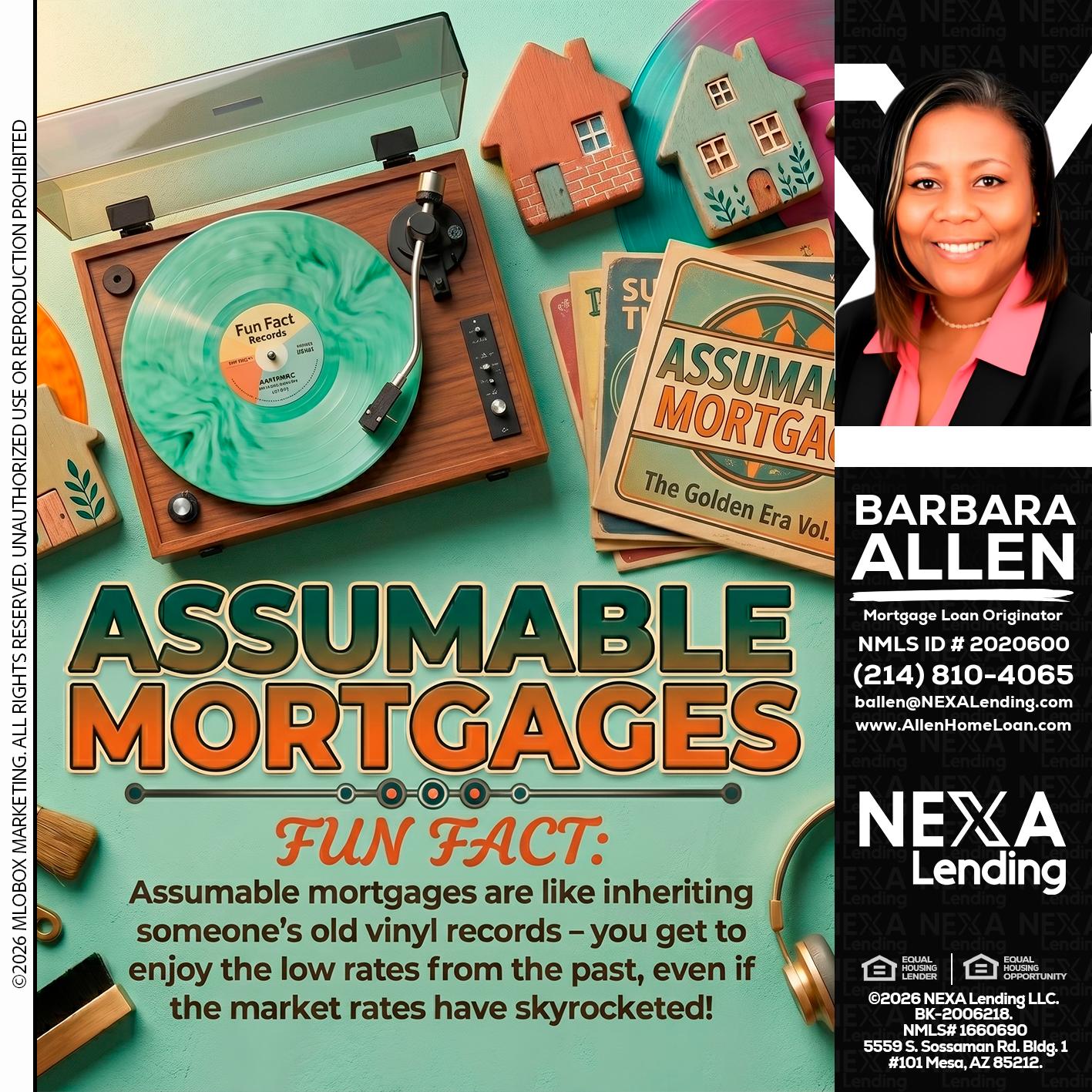 ASSUMABLE MORTGAGES - Barbara Allen -Mortgage Consultant