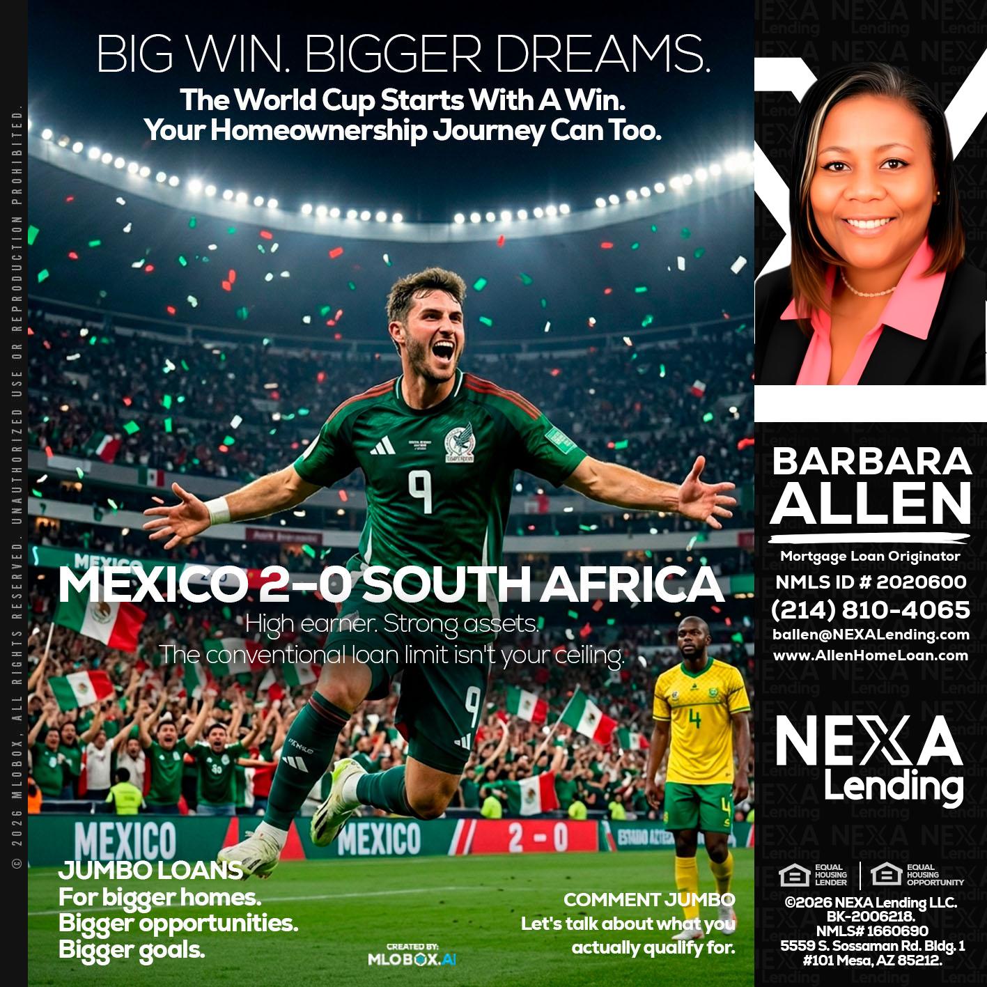 MEXICO 2-0 SOUTH AFRICA - Barbara Allen -Mortgage Consultant