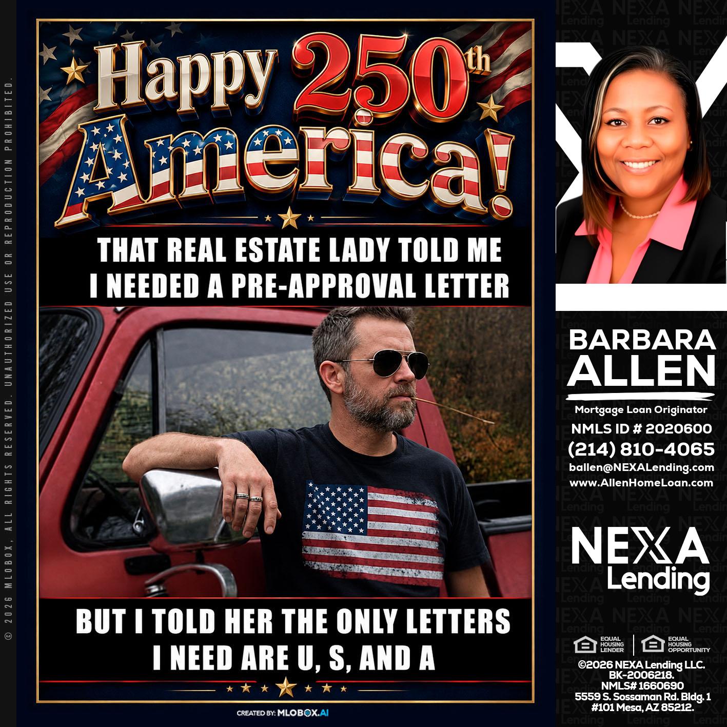 HAPPY 250 TH - Barbara Allen -Mortgage Consultant